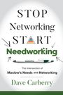 Dave Carberry: Stop Networking, Start Needworking, Buch