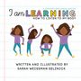 Sarah Weissman Selznick: I Am Learning, Buch