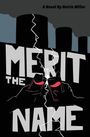 Reirin Miller: Merit the Name, Buch