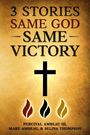 "3 Stories Same God Same Victory" steht in großen Buchstaben. Unten ein Kreuz und darunter bunte Flammensymbole.