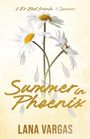 Lana Vargas: Summer in Phoenix, Buch