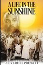 J. Everett Prewitt: A Life In The Sunshine, Buch