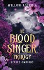 Willow Asteria: The Blood Singer Trilogy, Buch