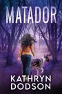 Kathryn Dodson: Matadaor, Buch