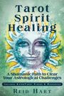 Reid Hart: Tarot Spirit Healing, Buch