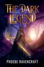 Phoebe Ravencraft: The Dark Legend, Buch