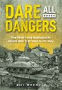 Bill Warnock: Dare All Dangers: The 741st Tank Battalion in World War II, D-Day to Ve-Day, Buch