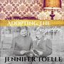 Jennifer Toelle: Adopting The Forgotten, Buch