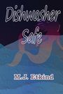 M J Etkind: Dishwasher Safe, Buch