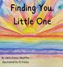 Carly Eccles Sheaffer: Finding You, Little One, Buch