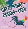 Kate Abdelmalek: Catch-That-Doodle-Doo!, Buch