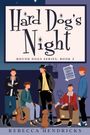 Rebecca Hendricks: Hard Dog's Night, Buch