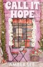 Amber Lee: Call It Hope, Buch