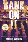 Darlene Winston: Bank On It, Buch