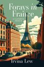 Irvina Lew: Forays in France, Buch