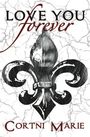 Cortni Marie: Love You Forever, Buch