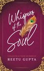 Reetu Gupta: Whispers of the Soul, Buch