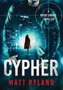 Matt Ryland: Cypher, Buch