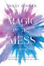 Molly Booker: Magic in the Mess, Buch