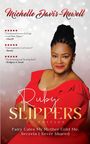 Michelle Davis-Newell: Ruby Slippers, Buch