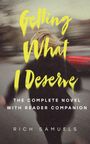 Rich Samuels: Getting What I Deserve, Buch