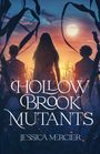 Jessica Mercier: Hollow Brook Mutants, Buch