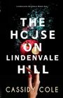 Cassidy Cole: The House on Lindenvale Hill, Buch
