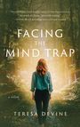 Teresa Devine: Facing The Mind Trap, Buch