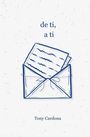 Tony Cardona: de ti, a ti, Buch