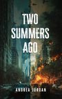 Andrea Jordan: Two Summers Ago, Buch