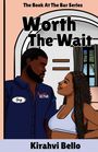 Cover der Serie "The Book At The Bar". Titel: "Worth The Wait". Namen: Greg, Kirahvi Bello. Illustration eines Paares.