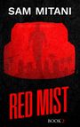 Sam Mitani: Red Mist, Buch