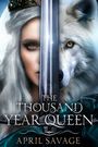 April Savage: The Thousand Year Queen, Buch