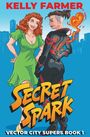 Kelly Farmer: Secret Spark, Buch