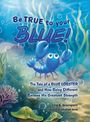 Lila G. Giacopelli: Be True to Your Blue, Buch