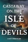 Elisabeth Carson-Williams: Castaway on the Isle of Devils, Buch