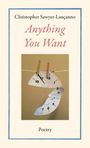 Christopher Sawyer-Lauçanno: Anything You Want, Buch