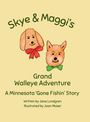 Jane Lundgren: Skye & Maggi's Grand Walleye Adventure, Buch