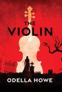 Odella Howe: The Violin, Buch