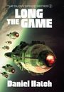 Daniel Hatch: The Long Game, Buch