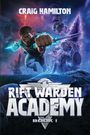 Craig Hamilton: Rift Warden Academy, Buch