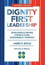 James F Boyle: Dignity First Leadership, Buch