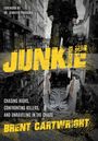 Brent Cartwright: Undercover Junkie, Buch
