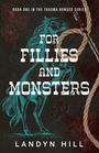 Landyn Hill: For Fillies and Monsters, Buch