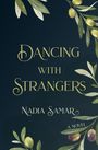 Nadia Samar: Dancing With Strangers, Buch