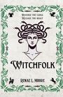 Renae L Moore: Witchfolk, Buch