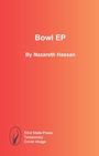 Nazareth Hassan: Bowl Ep, Buch
