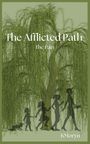 Kori M White: The Afflicted Path, Buch