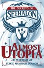 „The Secrets of Sethalon“, „Almost Utopia“, Autoren: J.R. Mayhugh Jr., Stacie Mayhugh Coggon. Schild mit Flügeln.