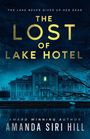 Amanda Siri Hill: The Lost of Lake Hotel, Buch